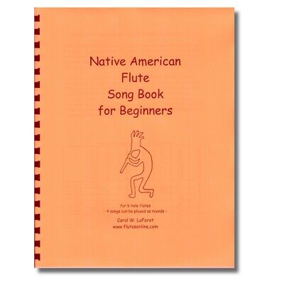 Beginner Songbook for the 6 hole Native American Flute Song Book Без бренда Does Not Apply