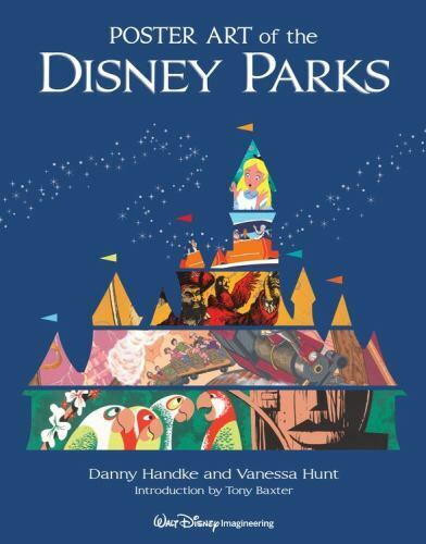 Poster Art of the Disney Parks (Disney Parks Souvenir Book) Daniel Handke Good Disney Editions 9781423124115