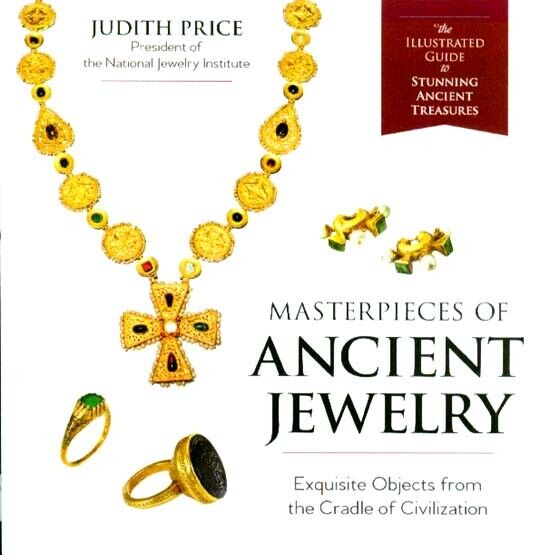 Masterpieces of Ancient Jewelry Rome Byzantium Persia Islamic Mesopotamia Levant Без бренда