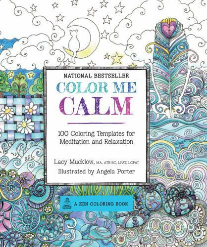 Color Me Calm: 100 Coloring Templates for Meditation and Relaxation (A Zen Color Quayside Publishing RPP-99477