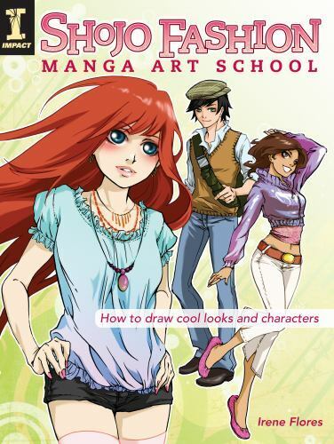 Shojo Fashion Manga Art School: How to Draw Cool Looks and Characters F+W Media Z2702