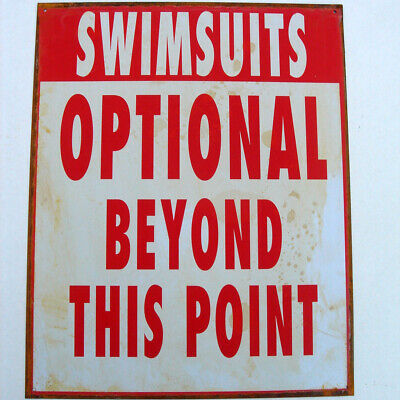 Metal SWIMSUITS OPTIONAL Funny Warning Sign Pool/Hot Tub/Beach Bar Wall Decor sts Does Not Apply