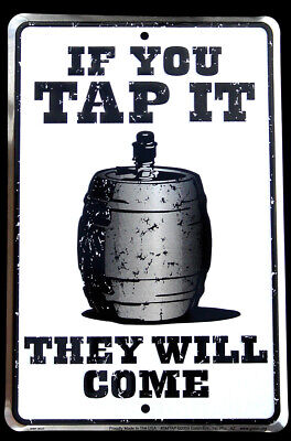 Metal Beer Keg Barrel Tin Sign IF YOU TAP IT Funny Party/Dorm/Bar/Pub Wall Decor PARKING SIGNS (SMALL)