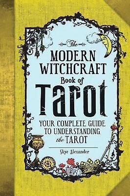 The Modern Witchcraft Book of Tarot: Your Complete Guide to Understanding the Ta Без бренда