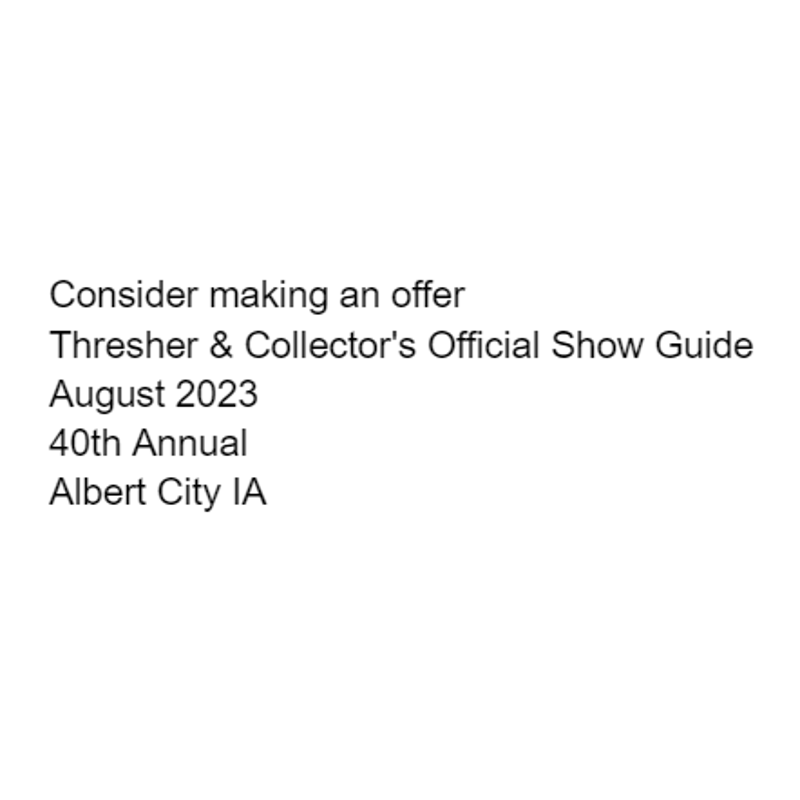 Thresher and Collectors Official Show Guide 2023 Albert City IA 40th Annual Unbranded - фотография #2