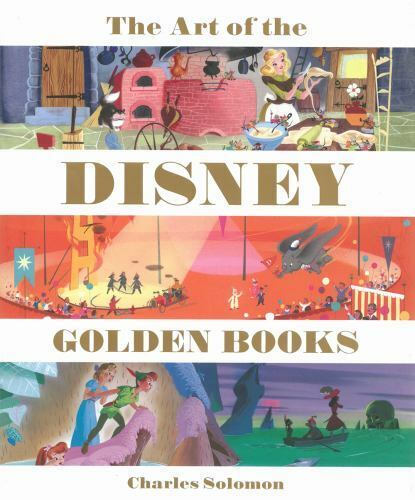 The Art of the Disney Golden Books (Disney Editions Deluxe)  Good Disney Editions 9781423163800