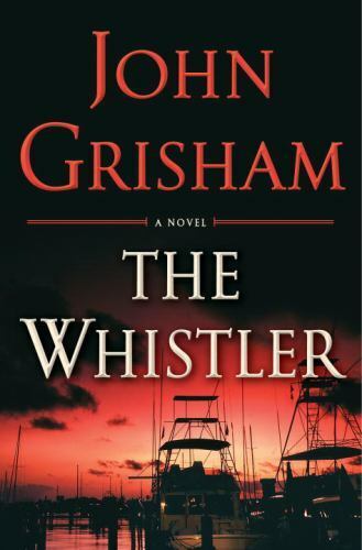 The Whistler by John Grisham (2016, Hardcover) Без бренда