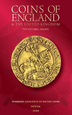 Coins of England & the United Kingdom PreDecimal Issues by Spink 2024 NEW Spink Books