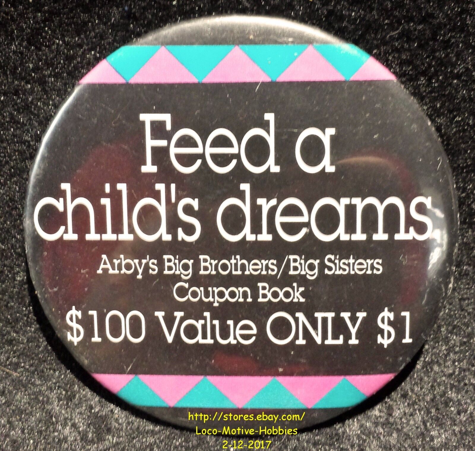 LMH PINBACK Button Pin ARBY's Promo  FEED A CHILD's DREAMS  Big Brothers Sisters Unbranded