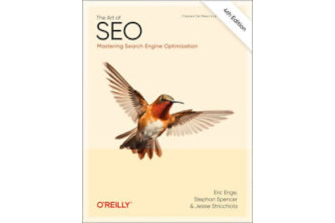 The Art of Seo: Mastering Search Engine Optimization by Enge, Eric