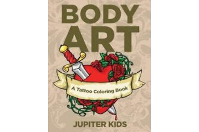 Body Art: A Tattoo Coloring Book