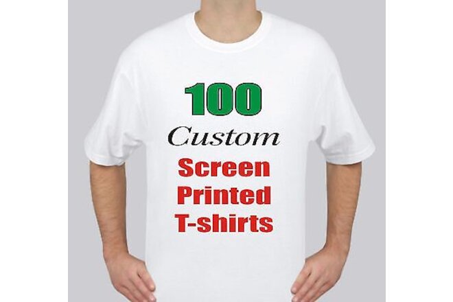 100 Custom Screen Printed WHITE T-Shirts 1color/2sides OR 2color/1side  $4.00 ea