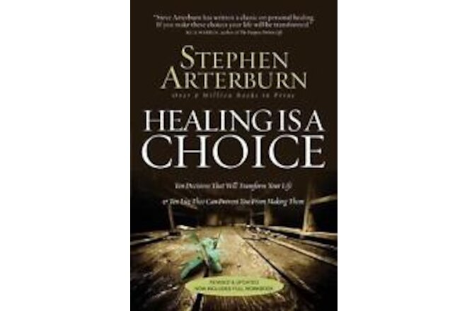 Healing Is a Choice: 10 Decisions That Will Transform Your Life and 10 Lies That