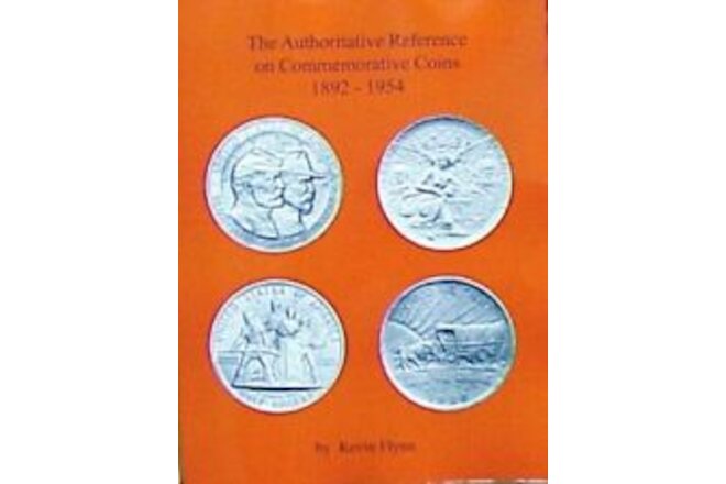 Ten(10) Authoritative Reference on Commemorative Coins 1892-1954  by Kevin Flynn