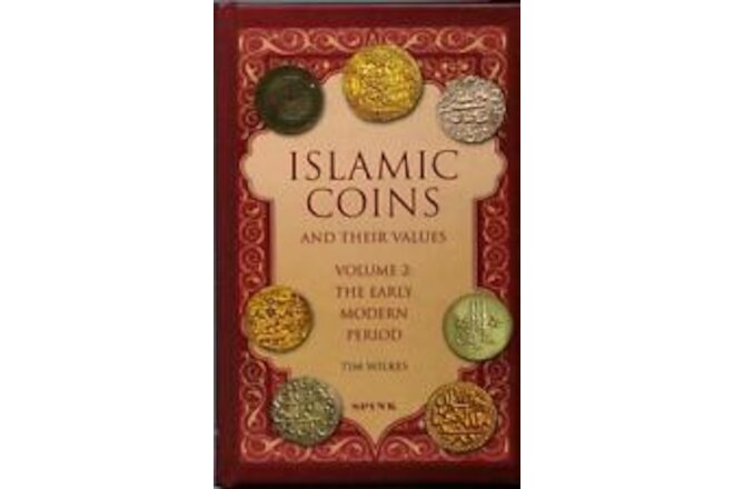 Islamic Coins and Their Values Volume 2: The Early Modern Period