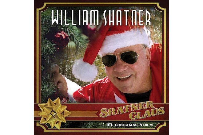 WILLIAM SHATNER - Shatner Claus The Christmas Album CD with Guest Artists