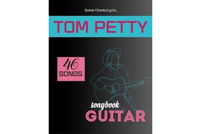 Tom Petty Guitar Songbook Guitar Chords/Lyrics