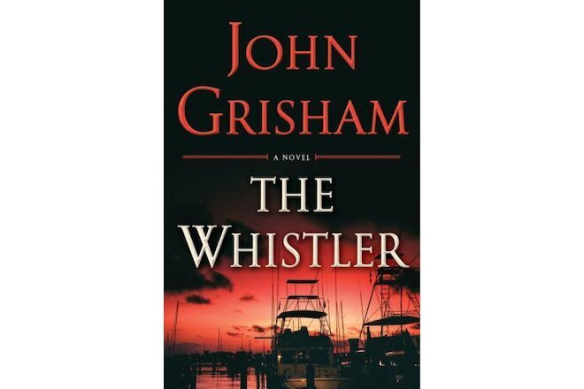 The Whistler by John Grisham (2016, Hardcover)