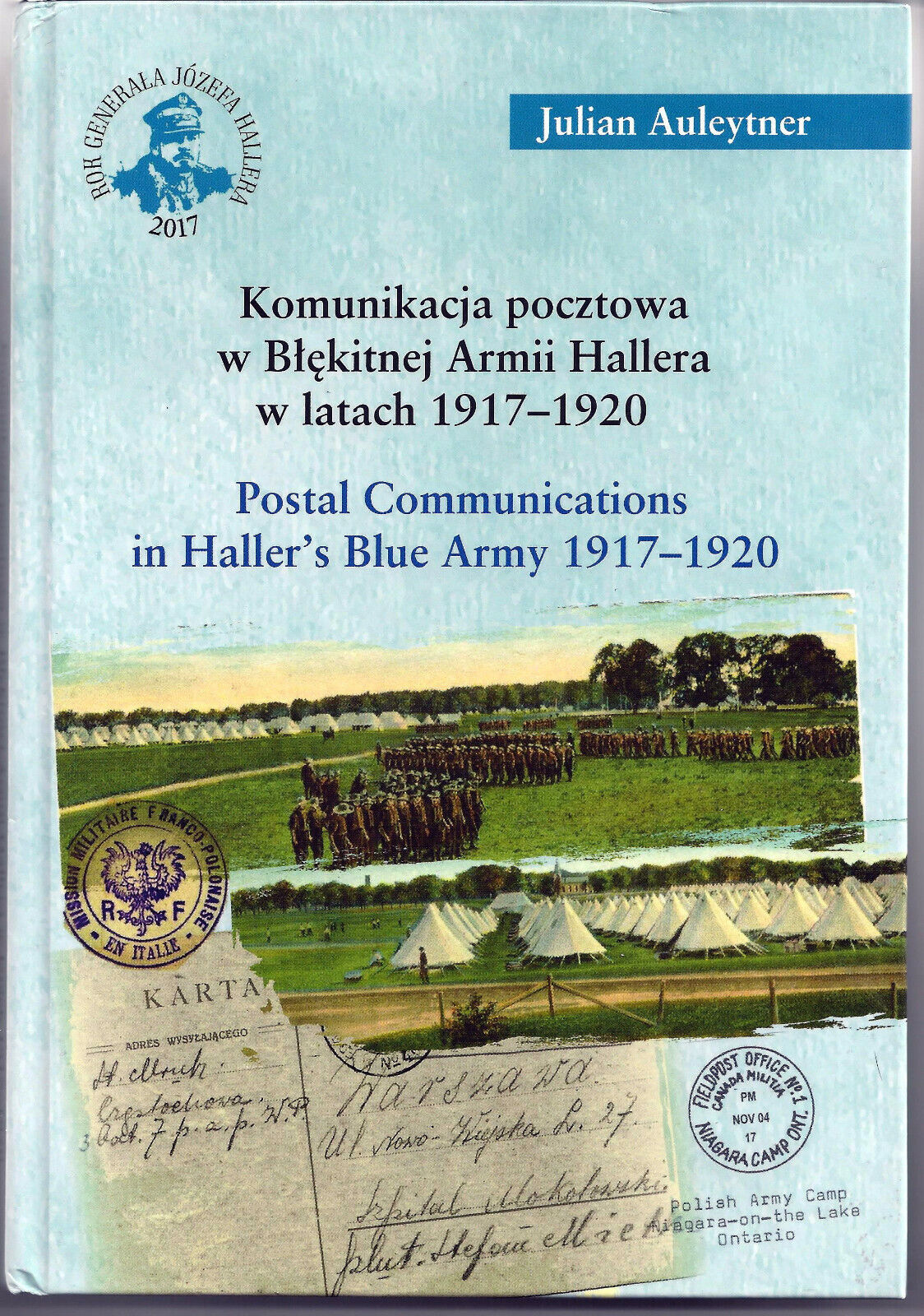 Postal Communications in Haller's Blue army 1917-1920, Julian Auleytner. NEW! Без бренда