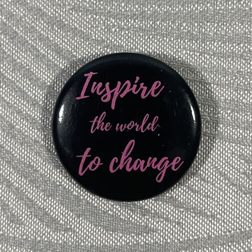 Inspire the World to Change Pinback Button Без бренда