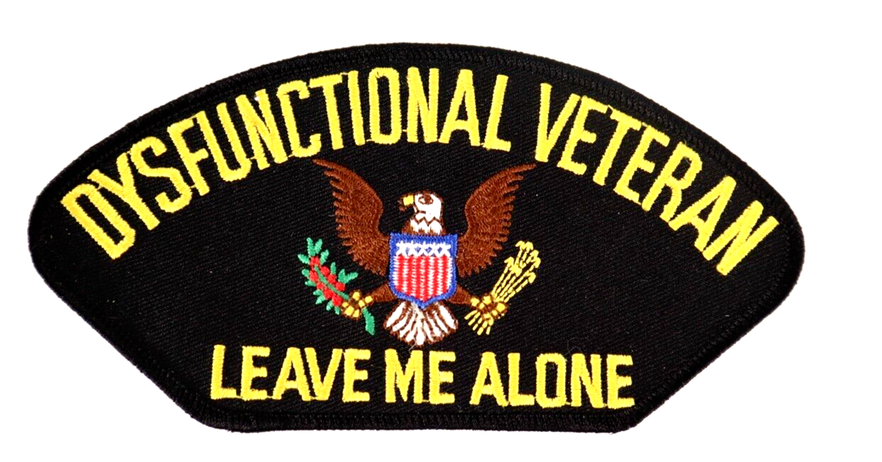Motor Cycle Patch Message "Dysfunctional Veteran Leave Me Alone" Large 3" X 6" Без бренда