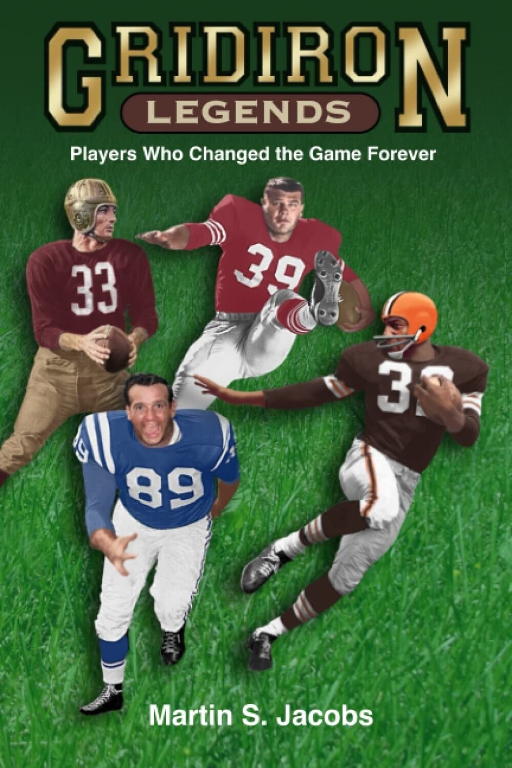 GRIDIRON LEGENDS- PLAYERS WHO CHANGED THE NFL GAMES FOREVER Без бренда