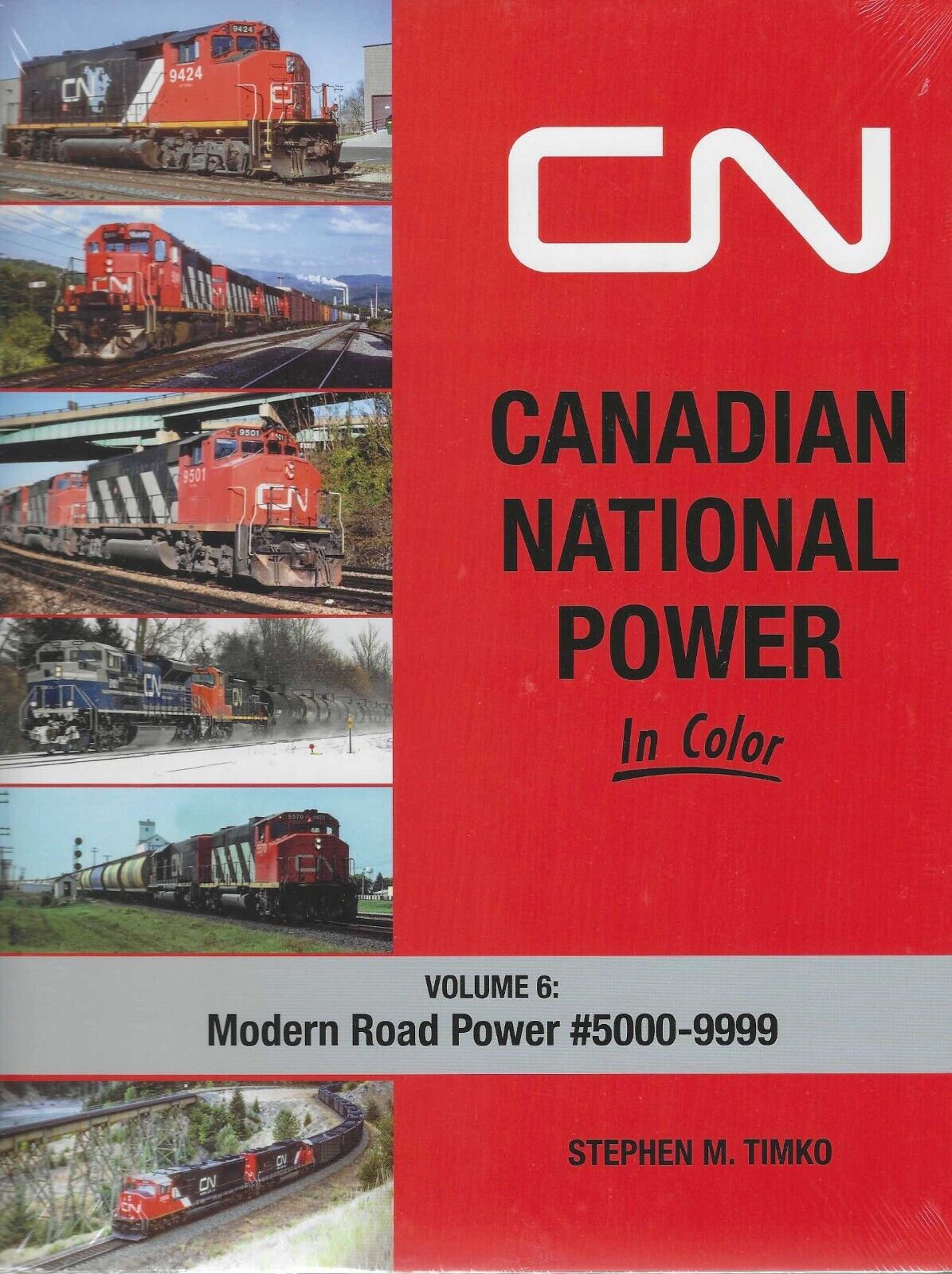 CANADIAN NATIONAL Power in Color, Vol. 6: Modern Road Power #5000-9999, NEW BOOK Без бренда