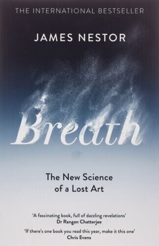Breath: The New Science of a Lost Art english  Paperback by James Nestor Без бренда - фотография #2