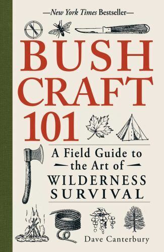 Bushcraft 101: A Field Guide to the Art of Wilderness Survival, Canterbury, Dave Без бренда