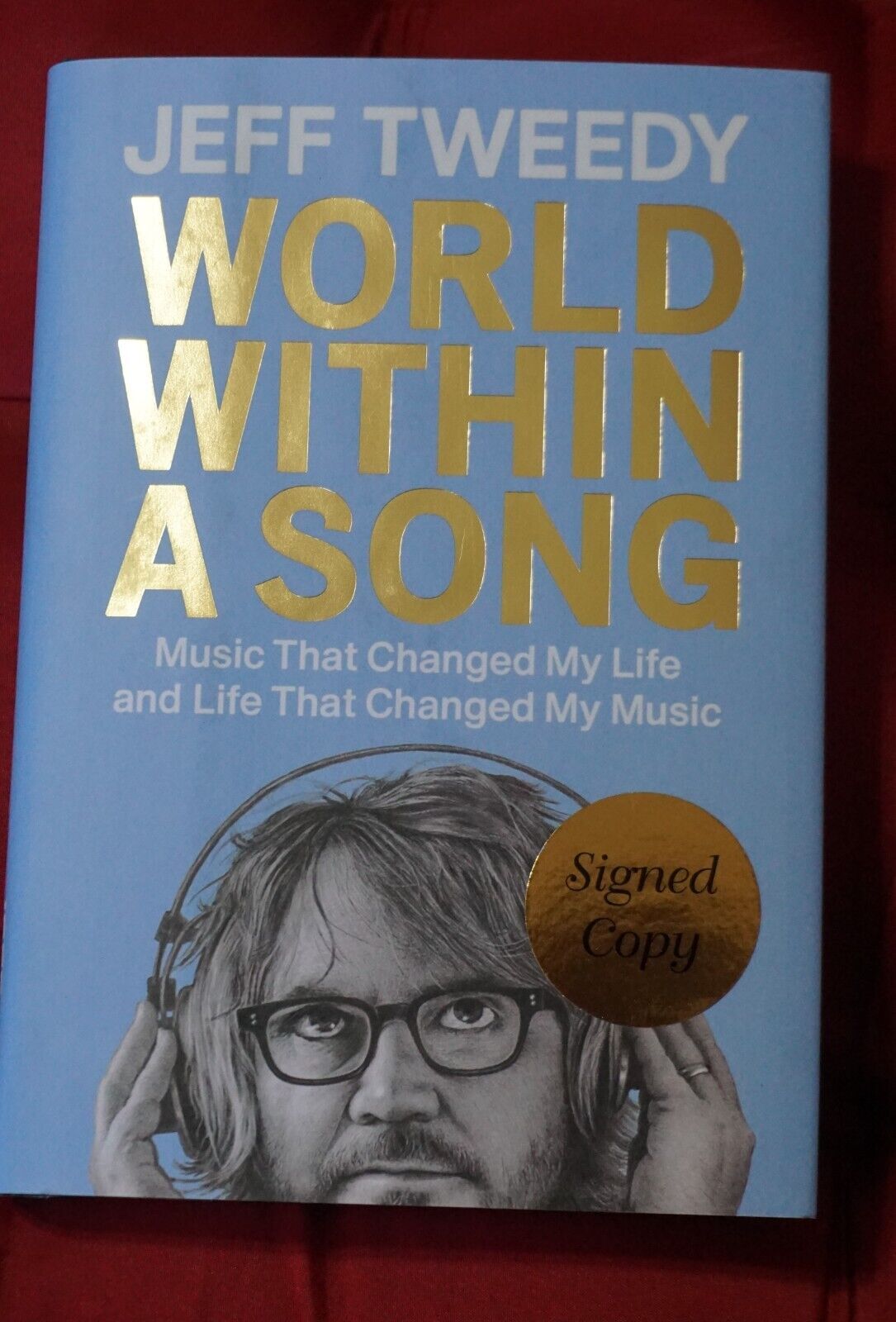 NEW SIGNED JEFF TWEEDY WORLD WITHIN A SONG 1ST PRINTING SIGNED EDITION HC WILCO Без бренда