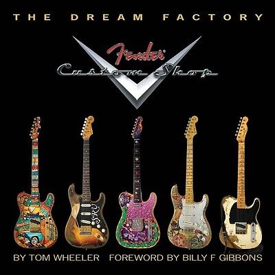 The Dream Factory Fender Custom Shop Book Hardcover NEW 000331976 Без бренда HL00331976