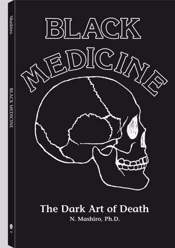Black Medicine: The Dark Art of Death No. 1 by N. Mashiro (1978, Paperback) Без бренда