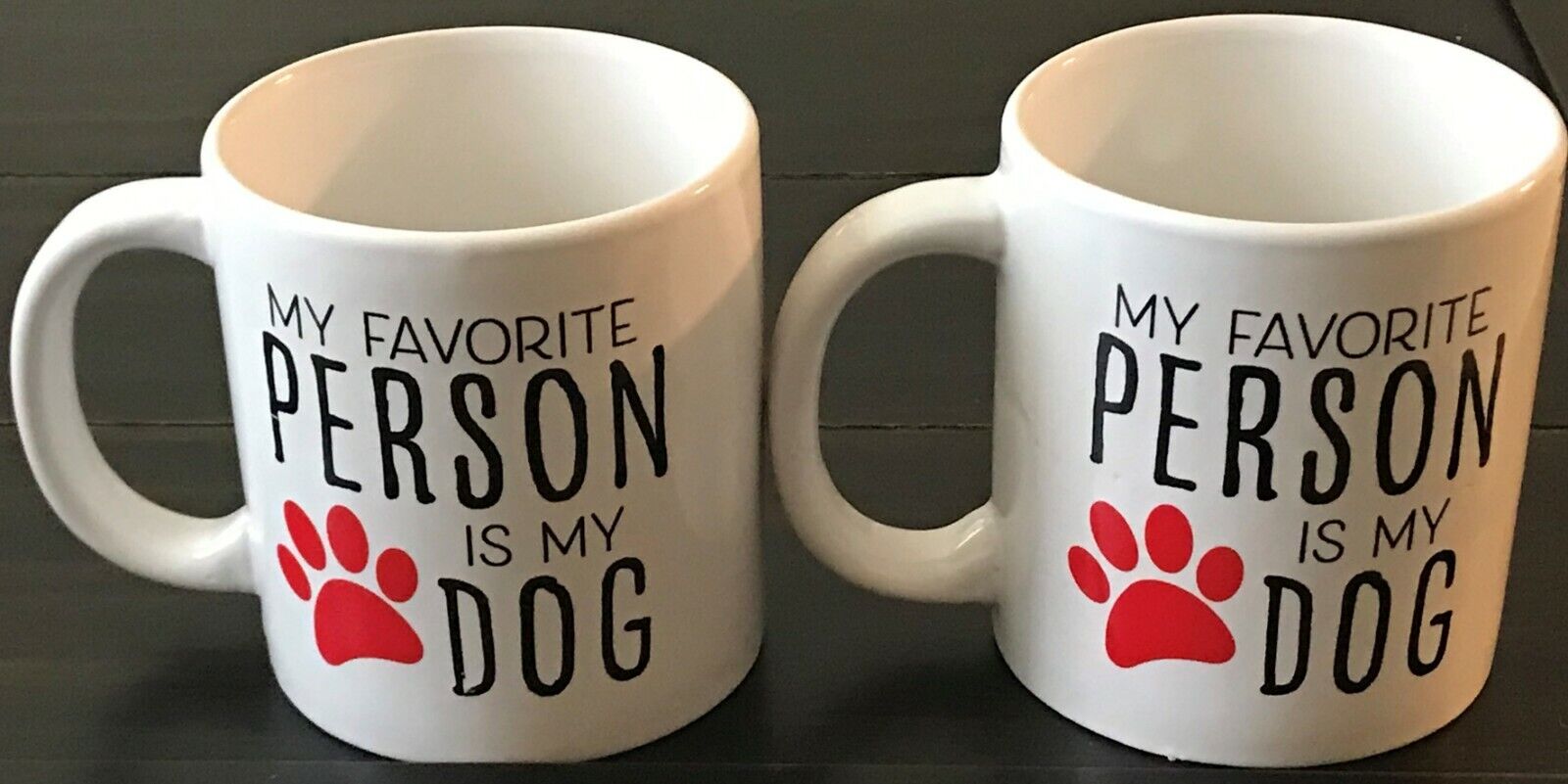 Coffee Mug- My Favorite Person is My Dog Coffee Mug- Lot of 2  Unbranded Does not apply