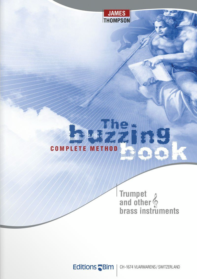 JAMES THOMPSON THE BUZZING BOOK COMPLETE METHOD MUSIC BOOK TRUMPET EDITIONS BIM Без бренда