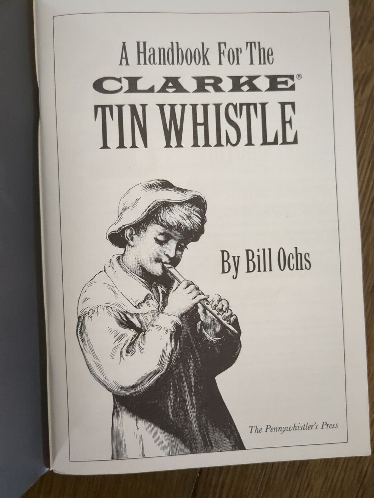 The Clarke Tin Whistle Book (Penny & Tin Whistle) by Ochs, Bill CLARKE - фотография #6