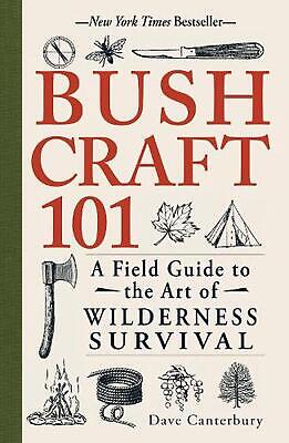 Bushcraft 101: A Field Guide to the Art of Wilderness Survival by Dave Canterbur Без бренда