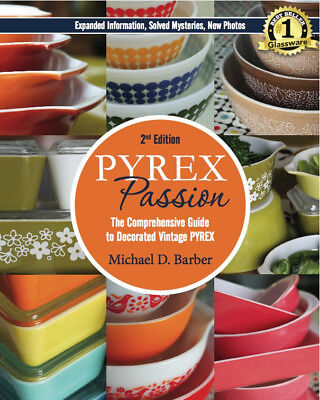 PYREX Passion (2nd ed): Comprehensive Guide to Vintage PYREX, Pyrex Book Без бренда