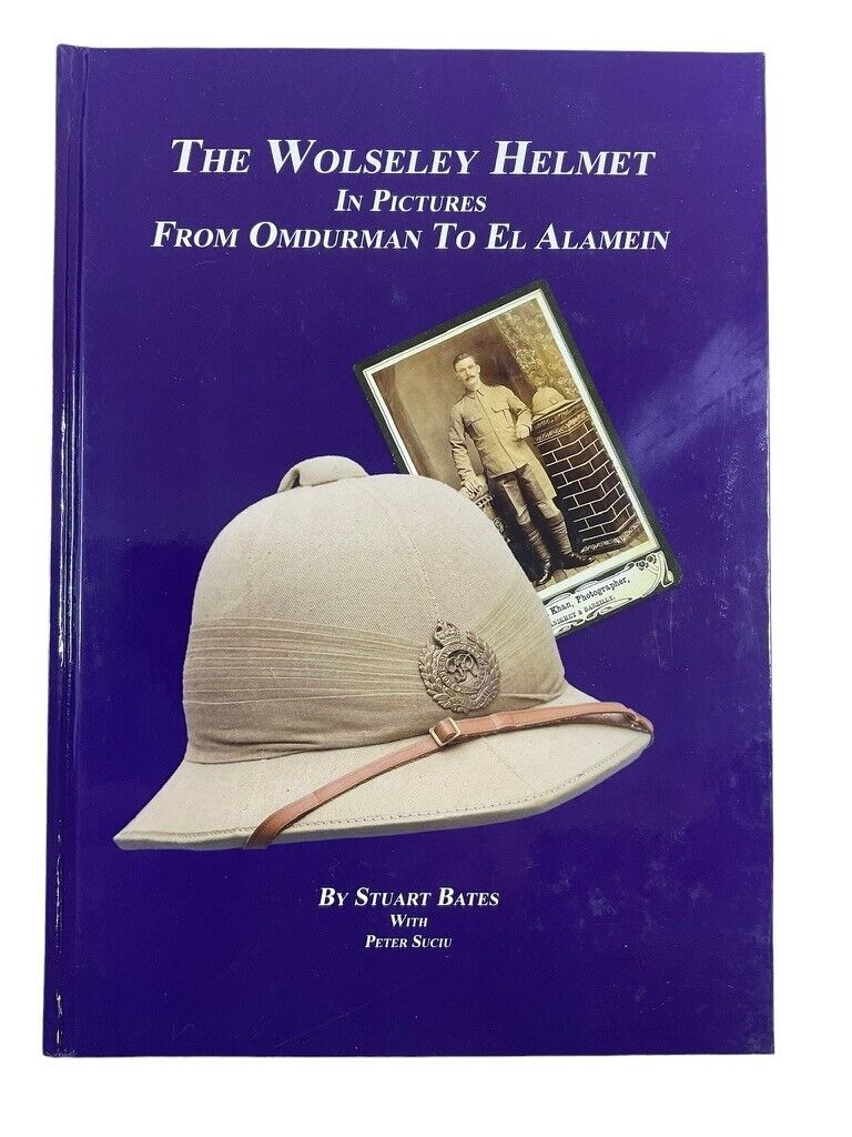 The Wolseley Helmet in Pictures from Omdurman to El Alamein HC Reference Book Без бренда