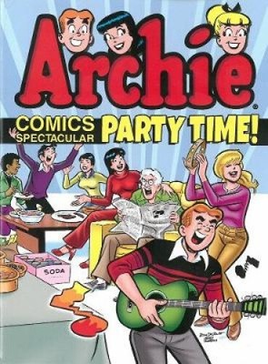 Archie Comics Spectacular: Party Time! by Archie Superstars Без бренда N/A