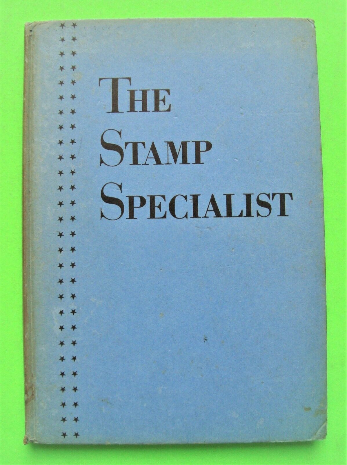 Two 1940 & 1941 THE STAMP SPECIALIST Books HARDCOVER 288-pg RARE STAMPS / COVERS The Stamp Specialist - фотография #10