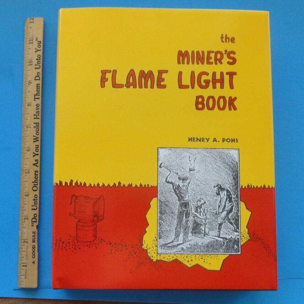 The Miner's Flame Light Book. 867 pages. Henry Pohs, Miners Candlesticks & Lamps Без бренда
