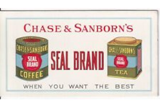 Chase & Sanborn's Seal Brand Coffee & Tea 1940's Advertising Ink Blotter