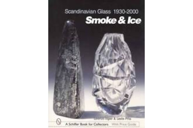 Scandinavian Glass Collector ID Guide 1930-2000 Makers, Prices, Signatures More
