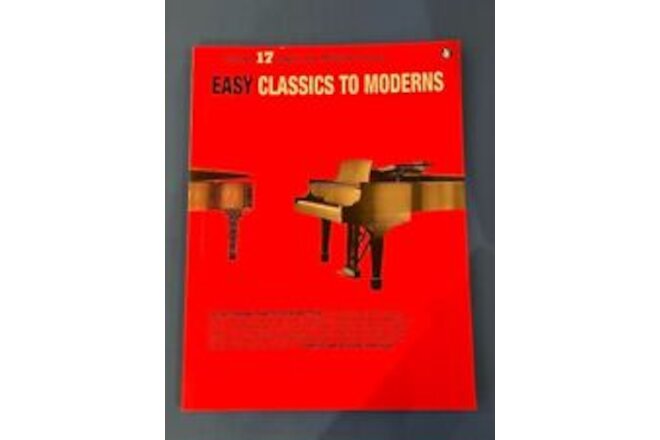 Easy Classics to Moderns Vol. 17 music for Millions Series Piano Book