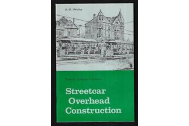 1969 Streetcar Overhead Construction by J. G. White - NEW