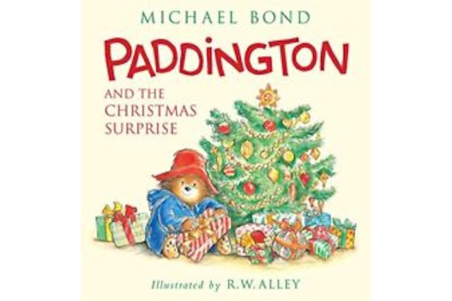 PADDINGTON AND THE CHRISTMAS SURPRISE By Michael Bond - Hardcover **BRAND NEW**