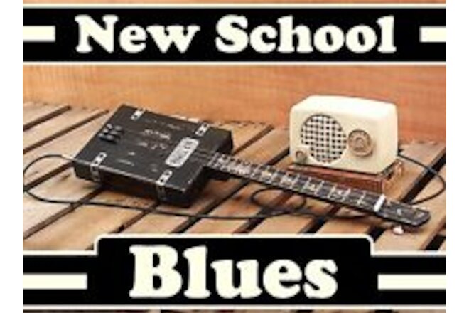 New School Blues - CBG disc of Cigar Box Blues Music with 3 and 4 string guitar