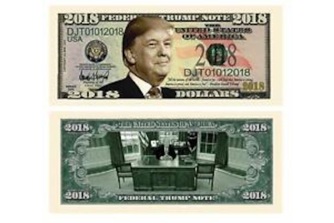 Donald Trump Money Pack of 100 2018 Dollar Bills Collectible Novelty Notes