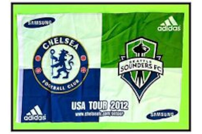 2012  SEATTLE SOUNDERS v CHELSEA  USA TOUR FLAG  36” x 24”  1-OWNER  MINT
