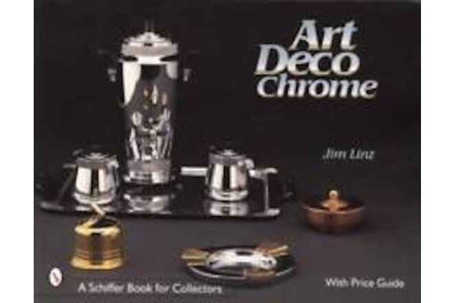 Vintage Art Deco Chrome Table Service & Bar Ware Collectors Guide w Chase Others